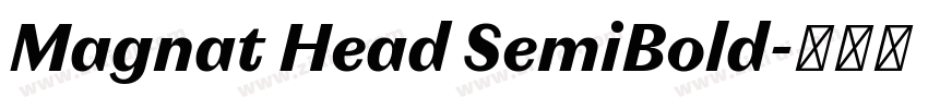 Magnat Head SemiBold字体转换